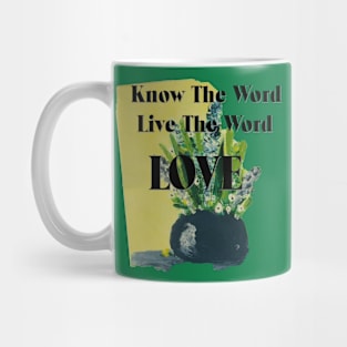 Know The Word, Live the Word - Love Mug